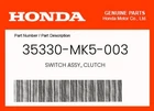 Honda Genuine Switch Assy., Clutch 35330-MK5-003 New. Price: $18.39.