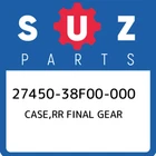 27450-38F00-000 Suzuki Case,rr Final Gear 2745038F00000, New Genuine Oem Part. Price: $721.69.