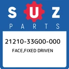 21210-33G00-000 Suzuki Face,fixed Driven 2121033G00000, New Genuine Oem Part. Price: $92.22.