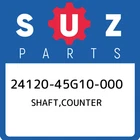 24120-45G10-000 Suzuki Shaft,counter 2412045G10000, New Genuine Oem Part. Price: $322.74.