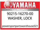 Yamaha Oem Part 90215-16270-00 Washer, Lock New. Price: $20.24.