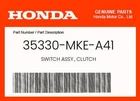 Honda Genuine Switch Assy., Clutch 35330-MKE-A41 New. Price: $18.43.