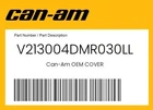 Can-am Genuine Cover V213004DMR030LL New. Price: $189.99.