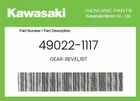 Kawasaki Genuine GEAR-BEVEL,16T 49022-1117 New. Price: $144.81.