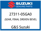Suzuki Oem Part 27311-05GA0 Gear, Final Driven Bevel New. Price: $225.07.