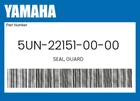 Yamaha Genuine Seal, Guard 5UN-22151-00-00 New. Price: $96.38.