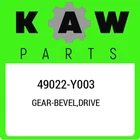 49022-Y003 Kawasaki Gear-bevel,drive 49022Y003, New Genuine Oem Part. Price: $148.38.