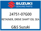 Suzuki Oem Part 24751-07G00 Retainer, Drive Shaft Oil Seal New. Price: $8.25.