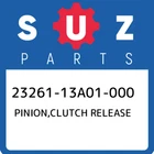 23261-13A01-000 Suzuki Pinion,clutch Release 2326113A01000, New Genuine Oem Part. Price: $37.72.