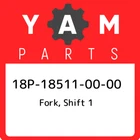 18P-18511-00-00 Yamaha Fork, Shift 18P185110000, New Genuine Oem Part. Price: $58.50.