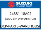 Suzuki Oem Part 24351-18A02 GEAR,5TH Driven (NT:21) New. Price: $97.40.