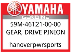 Yamaha Oem Part 59M-46121-00-00 Gear, Drive Pinion New. Price: $140.99.