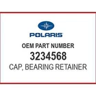 Polaris Retaining Bearing Cap 3234568 Oem New. Price: $64.99.