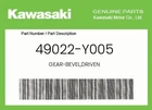 Kawasaki Genuine Gear-bevel,driven 49022-Y005 New. Price: $121.66.