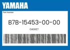 Yamaha Genuine Gasket B7B-15453-00-00 New. Price: $14.18.