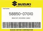 Suzuki Genuine Bracket, Reverse Cable 58850-07G10 New. Price: $25.08.