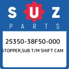 25350-38F50-000 Suzuki Stopper,sub T/m Shift Cam 2535038F50000, New Genuine Oem. Price: $27.50.